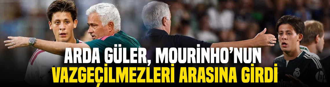 Arda Güler, Real Madrid'de Mourinho'nun vazgeçilmezleri arasına girdi