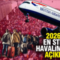 2026’nın en stresli havalimanları açıklandı: İşte yolcularına kabus olan o liste