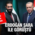 Erdoğan ile Şara arasında kritik görüşme: Suriye’de entegrasyon ve ateşkes sonrası ilk temas