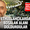 İsmail Saymaz: Menzil, Fethullahçılardan boşalan alanı doldurdu