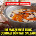 Türklerin meşhur yayla çorbası dünyanın bir numarası oldu