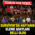 Survivor’da haftanın eleme adayları belli oldu: Eren ve Erkan düelloda karşı karşıya
