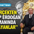 “Gerçekten Tayyip Erdoğan zamanında yaşayanlar”…