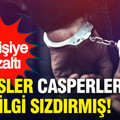 Emniyette köstebek avı: Casperlar çetesine bilgi sızdıran polislere operasyon