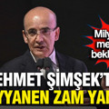 Mehmet Şimşek'ten seyyanen zam açıklaması: Yine "disiplin" dedi