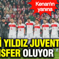 Kenan'ın ardından bir Türk yıldız daha Juventus'a transfer oluyor