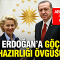 AB Komisyon Başkanı'ndan Erdoğan’a göç hazırlığı övgüsü