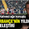 Nihat Kahveci’den Fenerbahçe'nin yıldızına sert eleştiri...