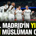 Real Madrid'in yıldız ismi Müslüman oldu: 'Allah'a şükürler olsun'