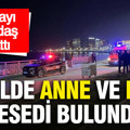 Sahilde anne ve kızın cesedi bulundu... Acı olayı vatandaş anlattı