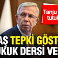 Tanju Özcan tutuklandı... Mansur Yavaş tepki gösterip hukuk dersi verdi