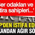 AKP'den istifa eden belediye başkanından ağır sözler: Şer odakları ve iftira sahipleri...