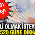 Emekli olmak isteyenler 2520 güne dikkat: Tarih detayı