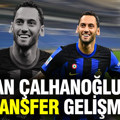 Türkiye’nin kaptanı Hakan Çalhanoğlu için transfer gelişmesi