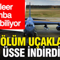 ABD nükleer bomba taşıyabilen B-52 ölüm uçaklarını üsse indirdi
