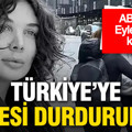 ABD’den Eylem Tok kararı: Türkiye’ye iade süreci şimdilik durduruldu