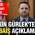 Akın Gürlek'ten Kabaiş açıklaması