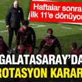 Galatasaray'da rotasyon kararı: Haftalar sonra 11'e dönüyor