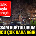 Kaçarsam kurtulurum sandı, sonucu çok daha ağır oldu