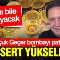 Selçuk Geçer bombayı patlattı: Çok sert yükselecek… Altını bile sollayacak