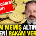 İslam Memiş altın için yeni rakam verdi: Yatırımcılara uyarı