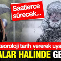 Meteoroloji tarih vererek uyardı: Çok şiddetli kar ve sağanak geliyor