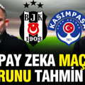 Yapay zeka Beşiktaş-Kasımpaşa maçının sonucunu tahmin etti