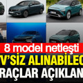 ÖTV’siz alınabilecek araçlar açıklandı: 8 model netleşti