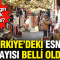 Türkiye’deki esnaf sayısı belli oldu: En yaygın meslek hangisi?