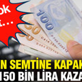 Zengin semtine kapak attı ayda 150 bin lira kazanıyor: İş çok basit…