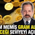 İslam Memiş gram altının geleceği seviyeyi açıkladı