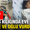 Polis kılığında eve girdiler: Anne ve oğlunu kurşunladılar