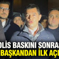 Polis baskını sonrası CHP'li başkandan ilk açıklama
