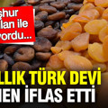 15 yıllık Türk gıda devi iflas etti: Meşhur kayısıları ile biliniyordu…
