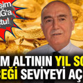 Gram altının yıl sonu geleceği seviyeyi açıkladı: Uzman isim YENİÇAĞ'a konuştu