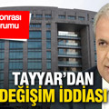 Gürlek sonrası yargı yorumu: Tayyar’dan değişim iddiası