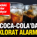 Coca-Cola’da yüksek klorat alarmı: 6 ülkede satıştaki ürünler geri çağrıldı