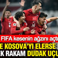 FIFA kesenin ağzını açtı: Türkiye Kosova’yı elerse kasaya girecek rakam dudak uçuklattı
