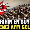 Tarihin en büyük öğrenci affı TBMM'ye geliyor: 7 buçuk milyon öğrenci yararlanacak: İşte detaylar