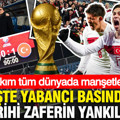 A Milli Takım tüm dünyada manşetleri süsledi... İşte yabancı basında tarihi zaferin yankıları