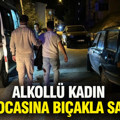 Alkollü kadın eski kocasına bıçakla saldırdı