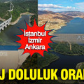 Baraj doluluk oranları: İstanbul, İzmir, Ankara (5 Nisan 2026)