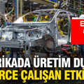 Elektrikli araçta fren: GM fabrikasında üretim durdu, binlerce çalışan etkilendi