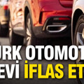 Konkordato yetmedi: Türk otomotiv devi iflas etti