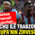 Onuachu ile Trabzonspor Avrupa'nın zirvesinde: Herkes Arsenal'i konuşurken...