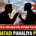 Ev sahipleri dikkat… Kira davasında emsal karar: Usul hatası pahalıya patladı