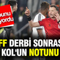 TFF, derbi sonrası Yasin Kol'un notunu verdi... Kimse bunu beklemiyordu