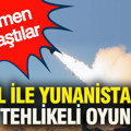 İsrail ile Yunanistan'dan tehlikeli oyun: Resmen anlaştılar