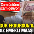 SGK uzmanı Özgür Erdursun’dan sürpriz emekli maaşı çıkışı: Zam üstüne zam…