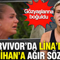 Survivor'da Lina'dan Nagihan'a ağır sözler: Gözyaşlarına boğuldu